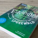 Buchvorstellung: “52 ESKAPADEN Fläming, Niederlausitz & Spreewald”