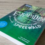 Buchvorstellung: „52 ESKAPADEN Fläming, Niederlausitz & Spreewald“